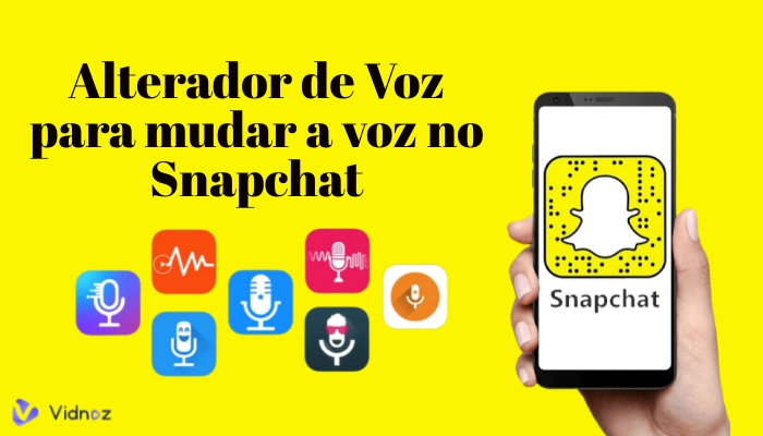 3 Melhores Alteradores de Voz de 2025 para mudar a voz no Snapchat