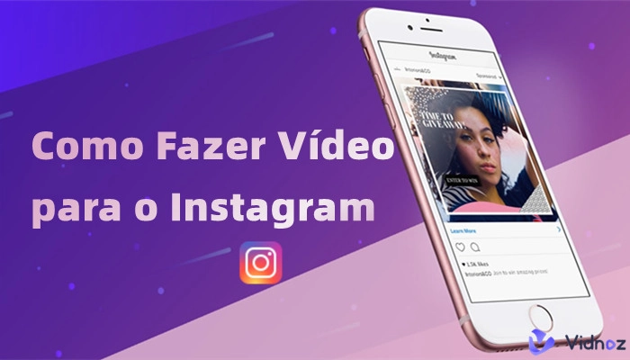 Aprenda Como Fazer Vídeo para o Instagram: Dicas e Truques dos Profissionais