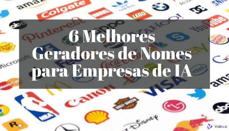 6 Melhores Geradores de Nomes para Empresas de IA para Criar Nome de Marca Exclusivo